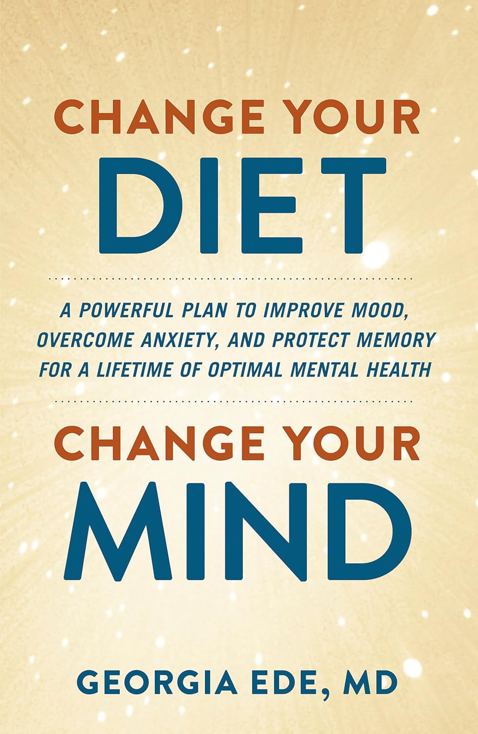 Change Your Diet, Change Your Mind - Yo Keto