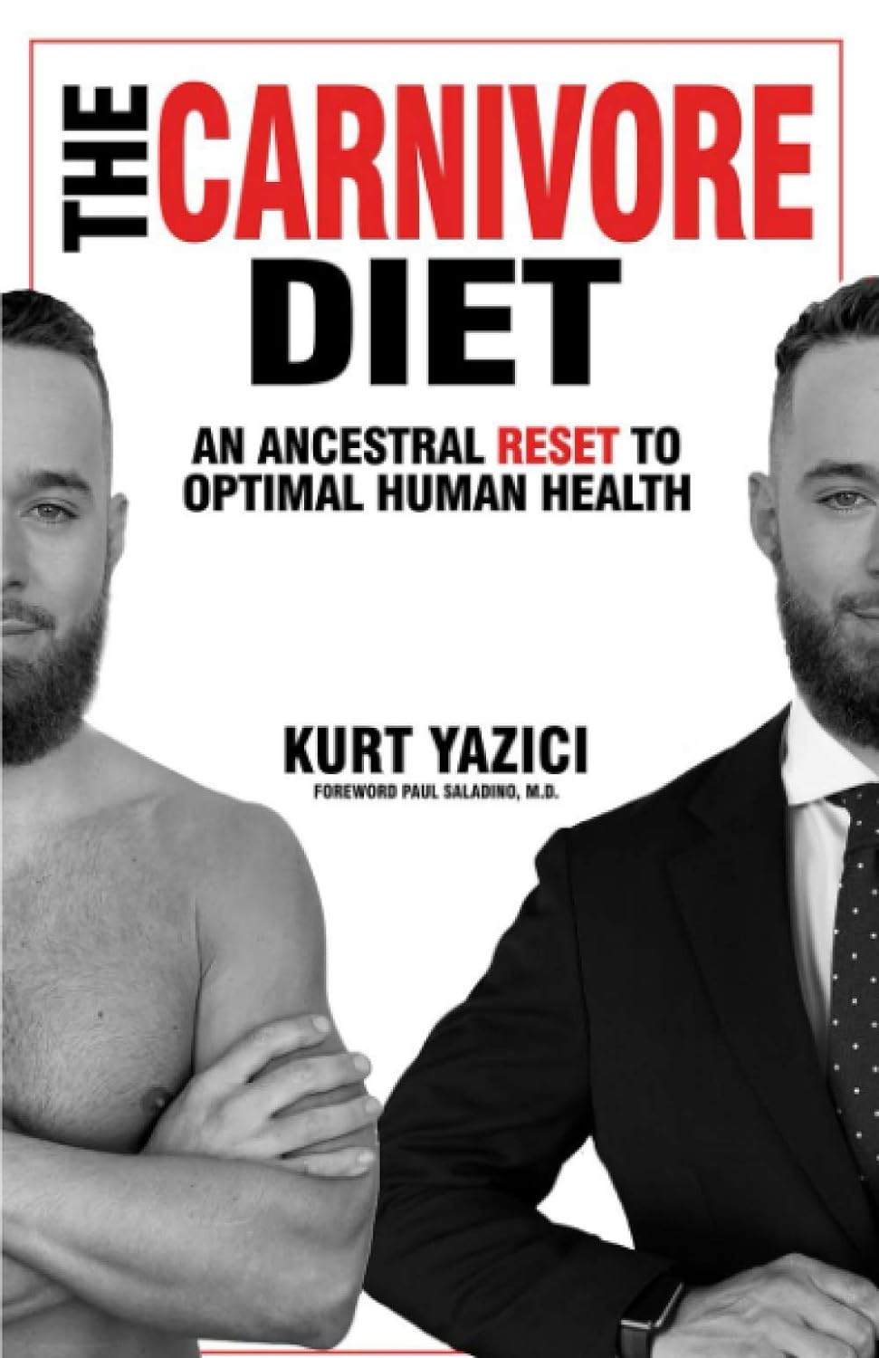 The Carnivore Diet: An Ancestral Reset to Optimal Human Health - Yo Keto