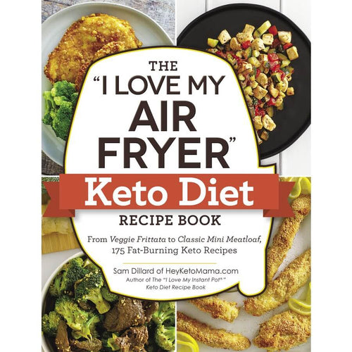 The "I Love My Air Fryer" Keto Diet Recipe Book-Book-Yo Keto